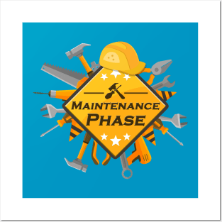 Maintenance Phase ( Maintenance Man \ Woman " Engineer " ) Posters and Art